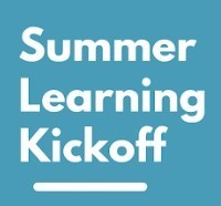 Summer Learning Kickoff